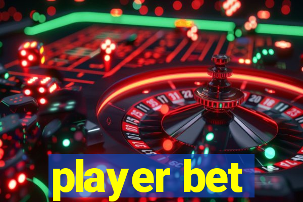 player bet